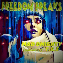 Freedom Freaks (feat. T.R.E) Song Lyrics