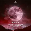 The Night - Single album lyrics, reviews, download