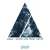 Green and Fresh Water - Single album lyrics, reviews, download