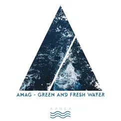 Green and Fresh Water - Single by AmaG album reviews, ratings, credits