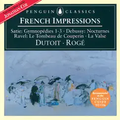 Debussy, Ravel & Satie: French Impressions by Charles Dutoit, Orchestre Symphonique De Montreal & Pascal Rogé album reviews, ratings, credits