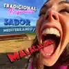 Sabor Mediterraneo / Malacachimba (feat. Blazko Scaniglia) - Single album lyrics, reviews, download