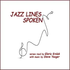 Jazz Lines Spoken by Gloria Krolak & Steve Yeager album reviews, ratings, credits
