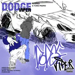 Dodge Viper - Single by Nosred & Yung Pedro album reviews, ratings, credits