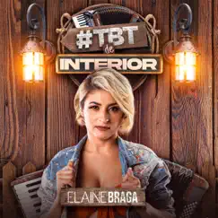 Tbt De Interior - EP by Elaine Braga & Dany Bala album reviews, ratings, credits