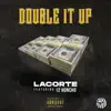 Double It Up (feat. 12 Honcho) - Single album lyrics, reviews, download