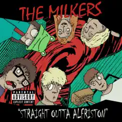 Straight Outta Alfriston by The Milkers album reviews, ratings, credits