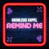Remind Me - Single album lyrics, reviews, download