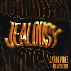 Jealousy - Single by DarkoVibes album reviews, ratings, credits