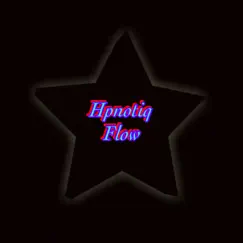 Hpnotiq Flow - Single by SnowPlus album reviews, ratings, credits