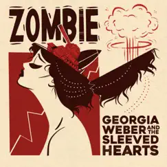 Zombie (feat. Rotem Sivan) - Single by Georgia Weber and the Sleeved Hearts album reviews, ratings, credits