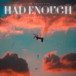 Had Enough - Single by SiahThaKid album reviews, ratings, credits