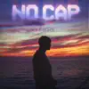 No Cap - Single album lyrics, reviews, download