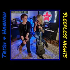Sleepless Nights - Single by Trish & Hannah album reviews, ratings, credits
