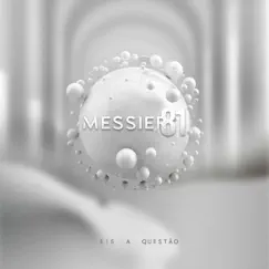 Eis a Questão - Single by Messier 81 album reviews, ratings, credits