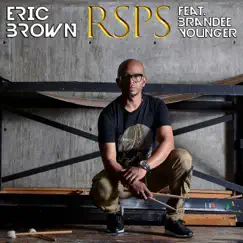 RSPS (feat. Brandee Younger) - Single by Eric Brown album reviews, ratings, credits