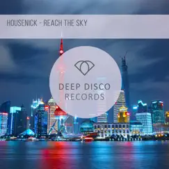 Reach the Sky - Single by Housenick album reviews, ratings, credits