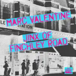 Jinx of Finchley Road - Single by Marc Valentine album reviews, ratings, credits
