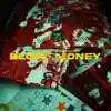 Blood Money (feat. Kazal) - Single album lyrics, reviews, download