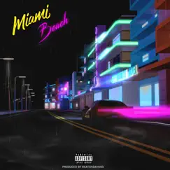 Miami Beach (feat. BeatsNDaHood) - Single by Nick Garcia & JavyDade album reviews, ratings, credits