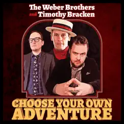 Choose Your Own Adventure by The Weber Brothers & Timothy Bracken album reviews, ratings, credits