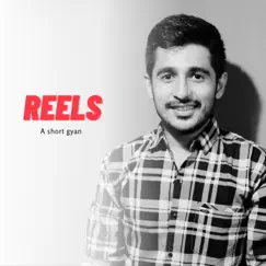 Reels (A short gyan) Gujarati Whatsapp Status by Amit Dhorda album reviews, ratings, credits