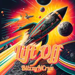 Lift Off by BlizzyNCrux album reviews, ratings, credits