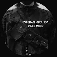 Double March - Single by Esteban Miranda album reviews, ratings, credits