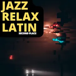 Second Place by Jazz Relax Latin album reviews, ratings, credits