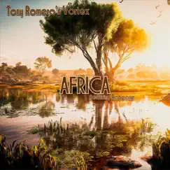 Africa (feat. Robeone) - Single by Tony Romero's Vortex album reviews, ratings, credits