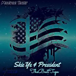 Skie'Ye 4 President by Moskie Baby album reviews, ratings, credits