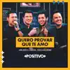 Quero Provar Que Te Amo (Ao Vivo) - Single album lyrics, reviews, download