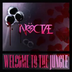 Welcome To the Jungle - Single by NÖCTÆ album reviews, ratings, credits