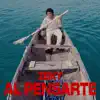 Al Pensarte - Single album lyrics, reviews, download