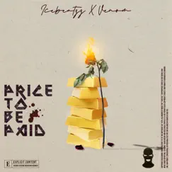 Price To Be Paid - Single by Icebeatzz & Venom album reviews, ratings, credits