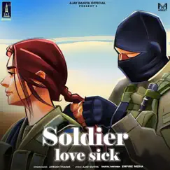 Soldier Love Sick - Single by Ankush Thakur album reviews, ratings, credits