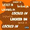 Locked In - Single album lyrics, reviews, download