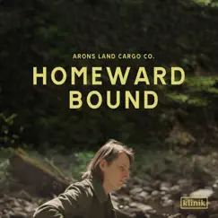 Homeward Bound - Single by Arons Land Cargo Co. album reviews, ratings, credits