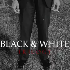 Black and White Trilogy - Single by Blackwolf BOY album reviews, ratings, credits