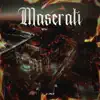 Maserati - Single album lyrics, reviews, download