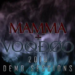 2019 Demo Sessions - EP by Mamma Voodoo album reviews, ratings, credits