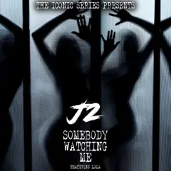 Somebody's Watching Me (feat. Lola) - Single by J2 album reviews, ratings, credits