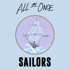 Sailors - Single by All At Once album reviews, ratings, credits
