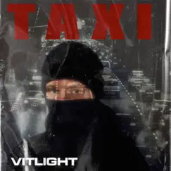 Taxi - Single by Vitlight album reviews, ratings, credits