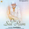 Om Sai Ram - Single album lyrics, reviews, download