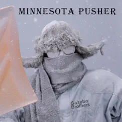 Minnesota Pusher Song Lyrics