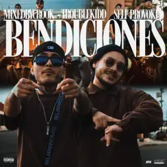 Bendiciones - Single by MixedByCrook, Trouble Kidd & Self Provoked album reviews, ratings, credits