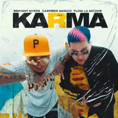 Karma - Single by Casper Mágico, Bryant Myers & Flow La Movie album reviews, ratings, credits