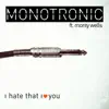 I Hate That I Love You (feat. Monty Wells) - Single album lyrics, reviews, download