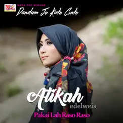 Pakailah Raso Raso (Nada Pop Minang) by Atikah Edelweis album reviews, ratings, credits